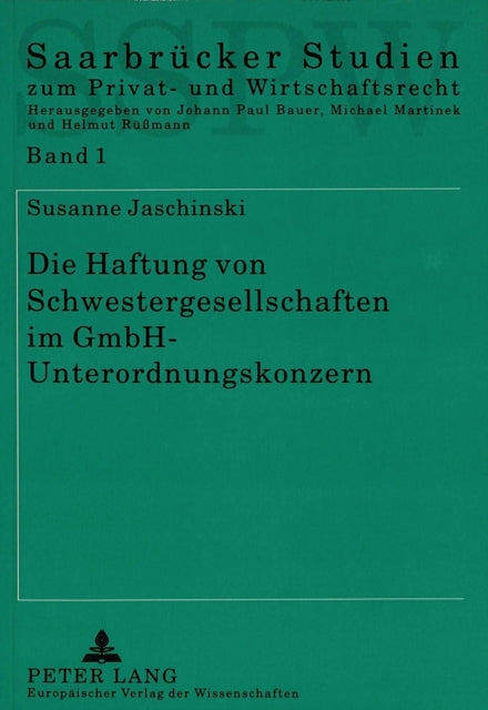 Book cover of: Die Haftung von Schwestergesellschaften im GmbH-Unterordnungskonzern. By: Susanne Jaschinski