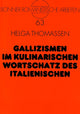 Book cover of: Gallizismen im kulinarischen Wortschatz des Italienischen