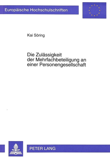 Book cover of: Die Zulaessigkeit der Mehrfachbeteiligung an einer Personengesellschaft