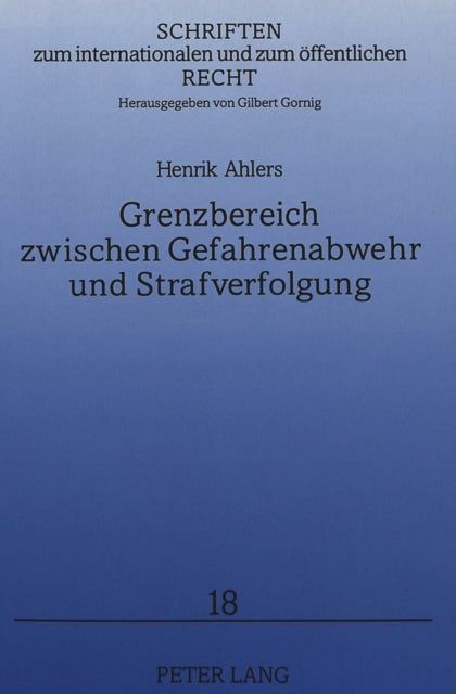 Book cover of: Grenzbereich zwischen Gefahrenabwehr und Strafverfolgung