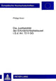 Book cover of: Die Justitiabilitaet Der Erforderlichkeitsklausel I.S.D. Art. 72 II Gg