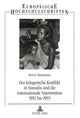 Book cover of: Der kriegerische Konflikt in Somalia und die internationale Intervention 1992 bis 1995