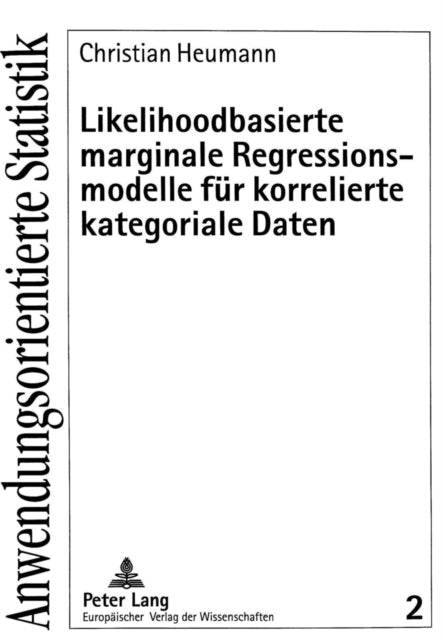 Book cover of: Likelihoodbasierte marginale Regressionsmodelle fuer korrelierte kategoriale Daten