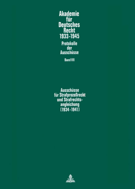 Book cover of: Ausschuesse fuer Strafprozerecht und Strafrechtsangleichung (1934-1941)