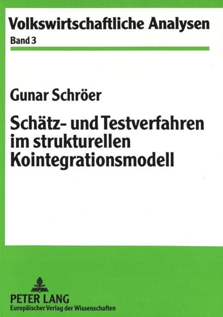 Book cover of: Schaetz- und Testverfahren im strukturellen Kointegrationsmodell