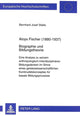 Book cover of: Aloys Fischer (1880-1937)- Biographie und Bildungstheorie. By: Bernhard Jossf Stalla