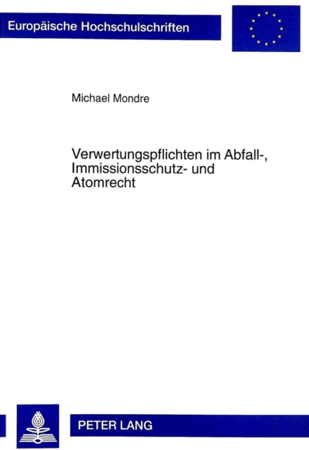 Book cover of: Verwertungspflichten im Abfall-, Immissionsschutz- und Atomrecht