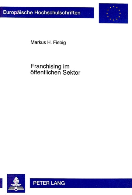 Book cover of: Franchising Im Oeffentlichen Sektor