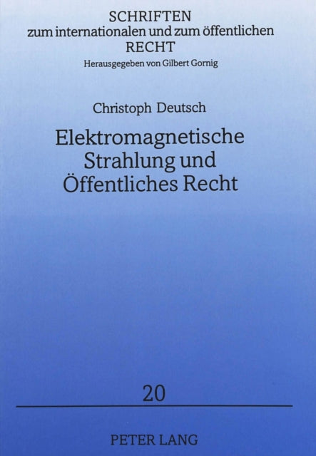 Book cover of: Elektromagnetische Strahlung und Oeffentliches Recht