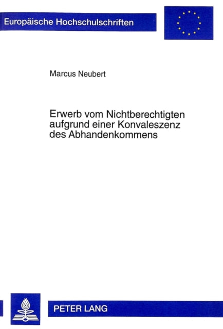 Book cover of: Erwerb Vom Nichtberechtigten Aufgrund Einer Konvaleszenz Des Abhandenkommens