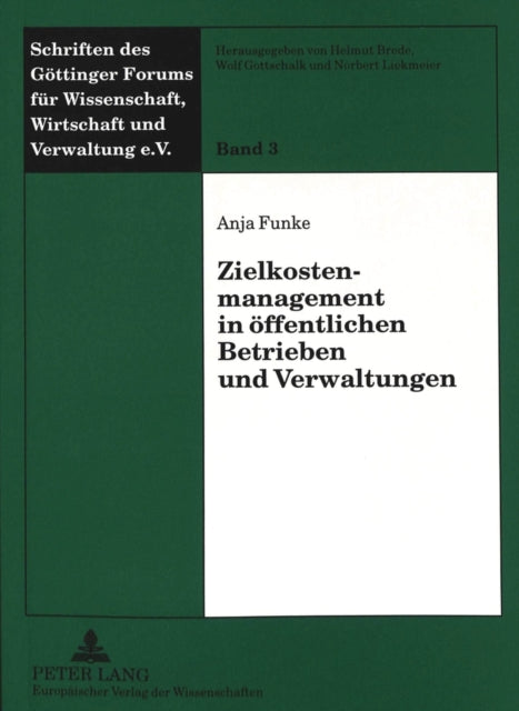 Book cover of: Zielkostenmanagement in oeffentlichen Betrieben und Verwaltungen