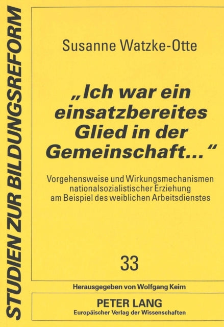 Book cover of: «Ich war ein einsatzbereites Glied in der Gemeinschaft...»