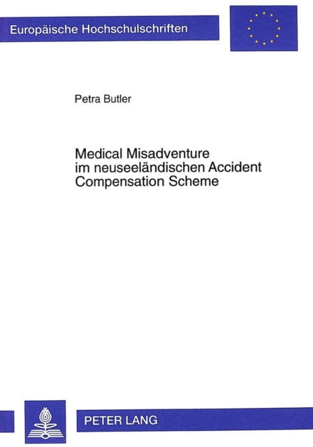 Book cover of: Medical Misadventure im neuseelaendischen Accident Compensation Scheme