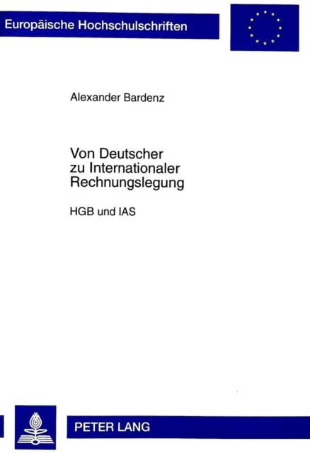 Book cover of: Von Deutscher zu Internationaler Rechnungslegung. By: Alexander Bardenz