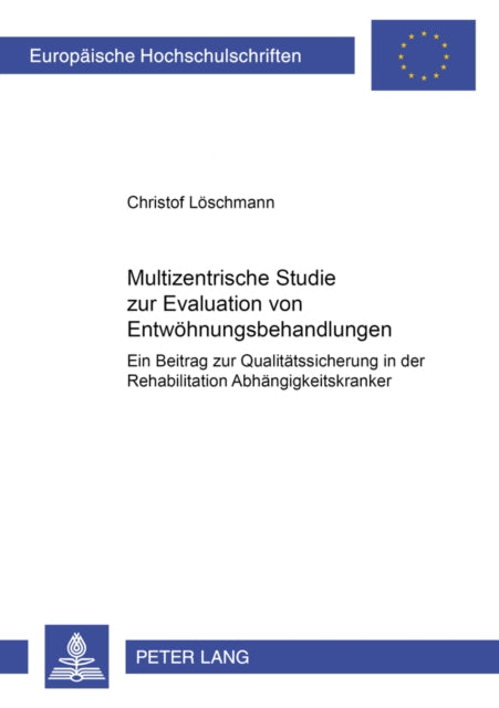 Book cover of: Multizentrische Studie zur Evaluation von Entwoehnungsbehandlungen