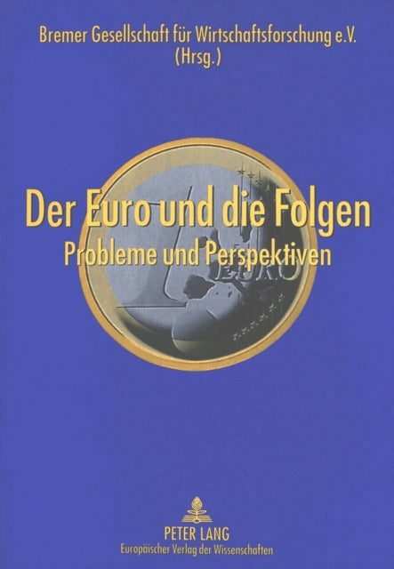 Book cover of: Der Euro und die Folgen