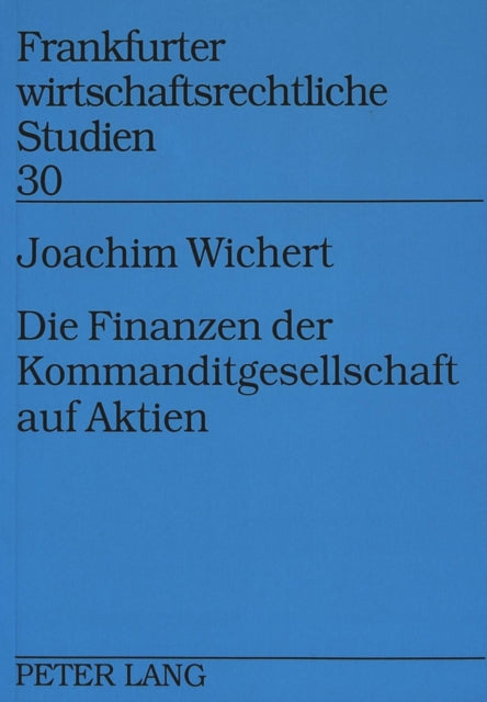 Book cover of: Die Finanzen der Kommanditgesellschaft auf Aktien