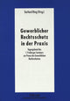 Book cover of: Gewerblicher Rechtsschutz in der Praxis. By: Gerhard Ring