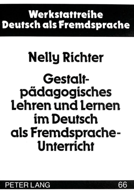 Book cover of: Gestaltpaedagogisches Lehren und Lernen im Deutsch als Fremdsprache-Unterricht