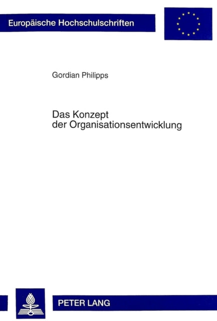 Book cover of: Das Konzept der Organisationsentwicklung. By: Gordian Philipps