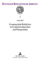 Book cover of: Grammatische Reduktion in Frankokreolsprachen und Plansprachen