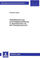Book cover of: Selbstbestimmung und Subjektorientierung in Sprachbuechern fuer den Deutschunterricht. By: Andreas Kopke