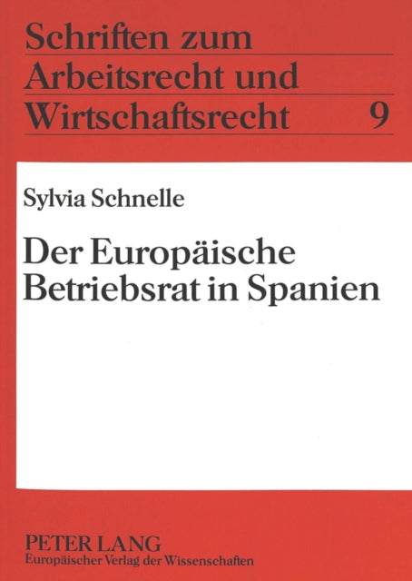 Book cover of: Der Europaeische Betriebsrat in Spanien. By: Sylvia Schnelle