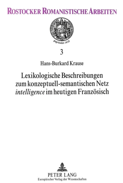 Book cover of: Lexikologische Beschreibungen zum konzeptuell-semantischen Netz «intelligence» im heutigen Franzoesisch
