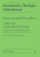 Book cover of: Ueber Das Foederative Prinzip. By: Pierre-Joseph Proudhon
