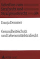 Book cover of: Gesundheitsschutz und Lebensmittelstrafrecht. By: Danja Domeier