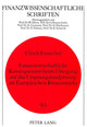 Book cover of: Finanzwirtschaftliche Konsequenzen beim Uebergang auf das Ursprungslandprinzip im Europaeischen Binnenmarkt. By: Ulrich Ermschel