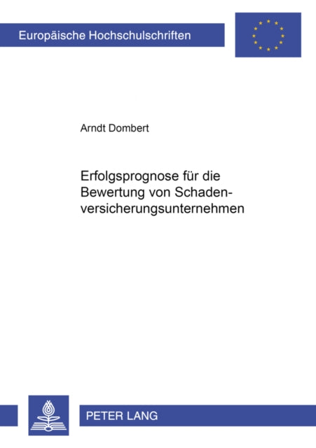 Book cover of: Erfolgsprognose fuer die Bewertung von Schadenversicherungsunternehmen