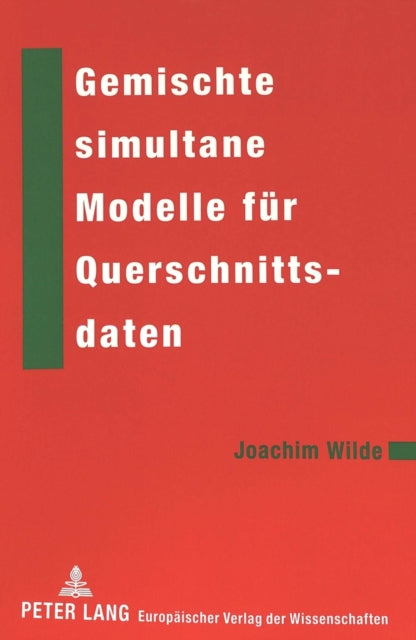 Book cover of: Gemischte simultane Modelle fuer Querschnittsdaten. By: Joachim Wilde