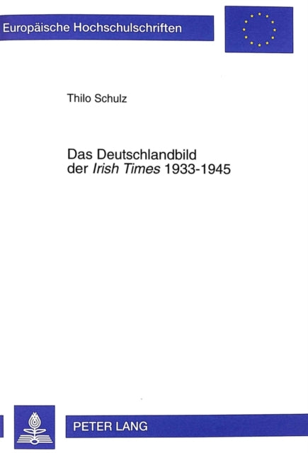 Book cover of: Das Deutschlandbild der "Irish Times" 1933-1945