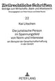 Book cover of: Die juristische Person im Spannungsfeld von Norm und Interesse. By: Kai Litschen