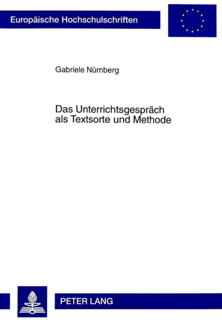 Book cover of: Das Unterrichtsgespraech ALS Textsorte Und Methode