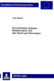 Book cover of: Konzentration globaler Medienmacht und das Recht auf Information