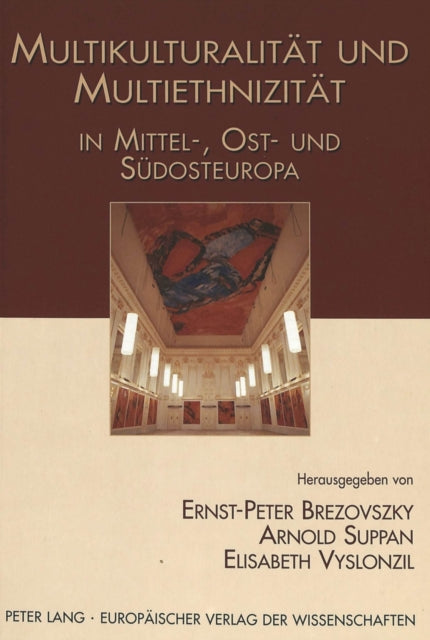 Book cover of: Multikulturalitaet und Multiethnizitaet in Mittel-, Ost- und Suedosteuropa