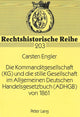Book cover of: Die Kommanditgesellschaft (KG) und die stille Gesellschaft im Allgemeinen Deutschen Handelsgesetzbuch (ADHGB) von 1861. By: Carsten Engler