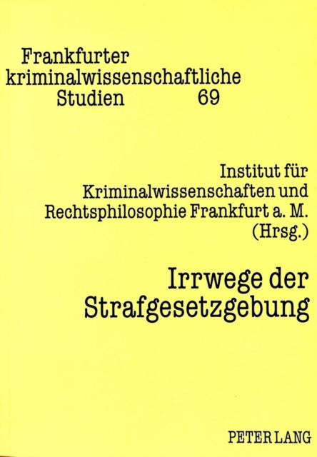 Book cover of: Irrwege der Strafgesetzgebung