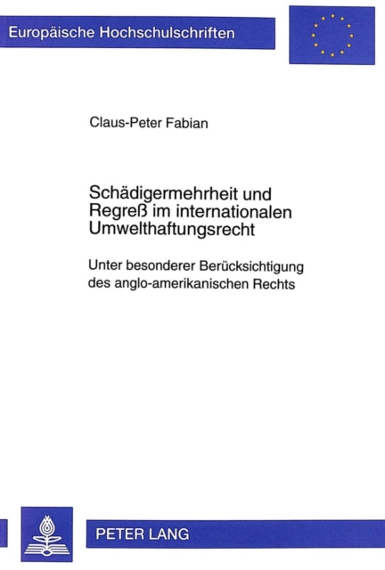Book cover of: Schaedigermehrheit Und Regreß Im Internationalen Umwelthaftungsrecht