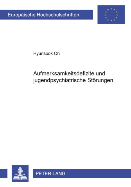 Book cover of: Aufmerksamkeitsdefizite und jugendpsychiatrische Stoerungen