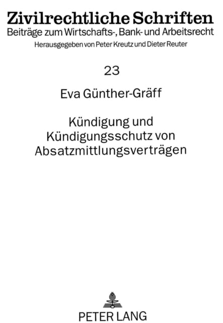 Book cover of: Kuendigung und Kuendigungsschutz von Absatzmittlungsvertraegen