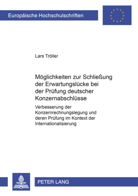 Book cover of: Moeglichkeiten zur Schlieung der Erwartungsluecke bei der Pruefung deutscher Konzernabschluesse