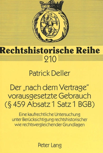 Book cover of: Der «nach dem Vertrage» vorausgesetzte Gebrauch ( 459 Absatz 1 Satz 1 BGB)