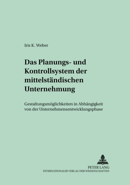 Book cover of: Das Planungs- und Kontrollsystem der mittelstaendischen Unternehmung