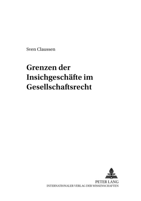 Book cover of: Grenzen Der Insichgeschaefte Im Gesellschaftsrecht. By: Sven Claussen