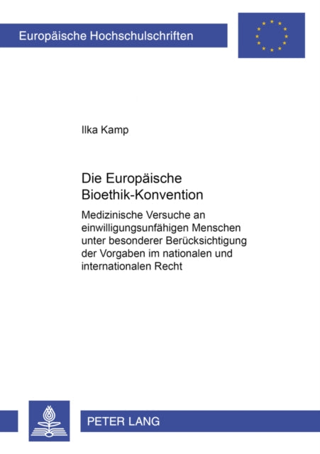 Book cover of: Die Europaeische Bioethik-Konvention
