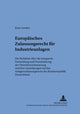 Book cover of: Europaeisches Zulassungsrecht fuer Industrieanlagen
