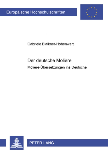 Book cover of: Der deutsche Moliere. By: Gabriele Blaikner-Hohenwart